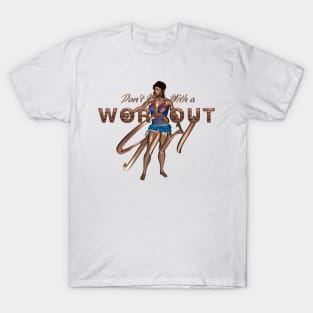 Workout Girl Humor T-Shirt